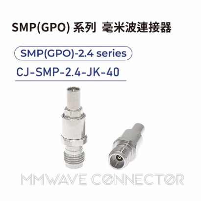 02 SMP_GPO_ series mmWave connectors-SMP_GPO_-2.4系列-CJ-SMP-2.4-JK-40.jpg
