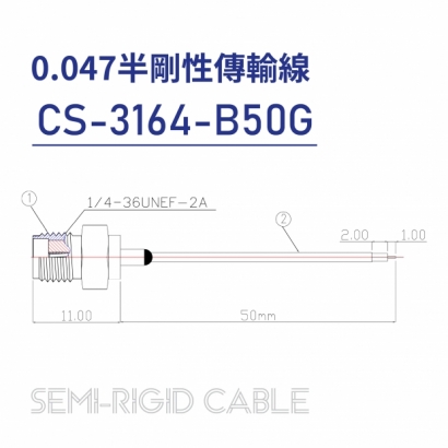 CS-3164-B50G Semi-rigid Cable